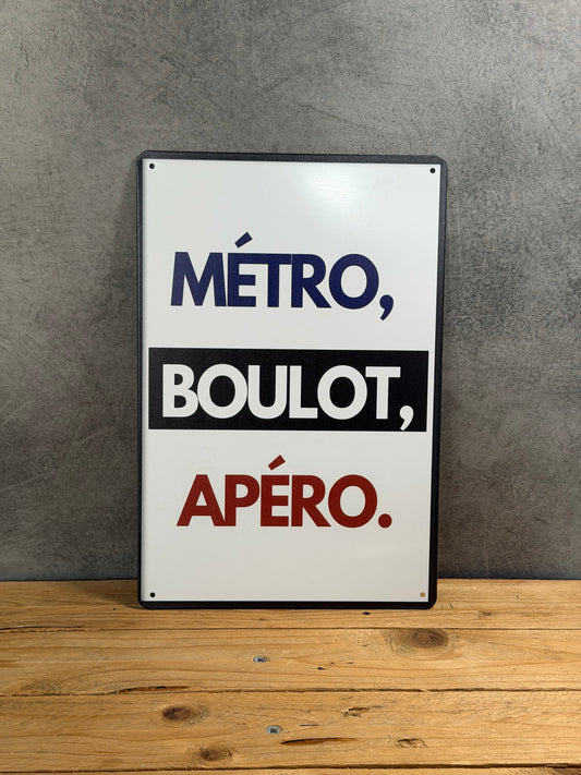 Plaque métal Métro Boulot Apéro 613